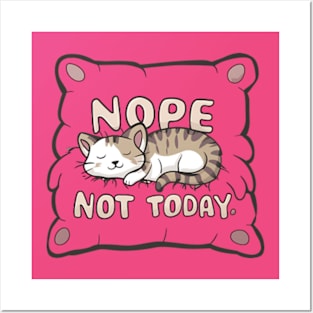 Nope Not Today Cat on a Pillow Posters and Art